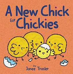 Icon image A New Chick for Chickies: An Easter And Springtime Book For Kids