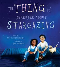 Icon image The Thing to Remember about Stargazing
