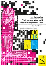 Icon image Lexikon der Betriebswirtschaft: Managementkompetenz von A bis Z, Ausgabe 4
