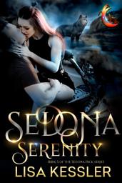 Icon image Sedona Serenity: Southwestern Paranormal Romance with Shifters, Psychics, and Secrets