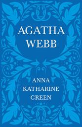Icon image Agatha Webb: Caleb Sweetwater - Volume 1