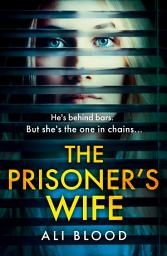 Icon image The Prisoner’s Wife