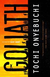 Icon image Goliath: A Novel