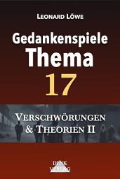 Icon image GT17: Verschwörungen und Theorien - Gedankenspiele Thema