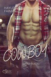 Icon image Cowboy: Immer nur du (Außergewöhnliche Helden Teil 5)