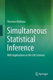 Icon image Simultaneous Statistical Inference: With Applications in the Life Sciences