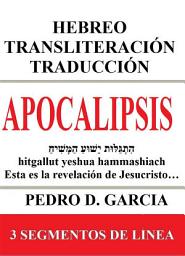 Icon image Apocalipsis: Hebreo Transliteración Traducción: 3 Segmentos de Línea