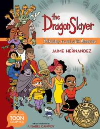 Icon image The Dragon Slayer: Folktales from Latin America