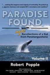 Icon image Paradise Found: MORE Recollections of a Kid from Penetanguishene