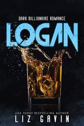 Icon image Logan: Dark Steamy Second Change Billionaire Office Romance
