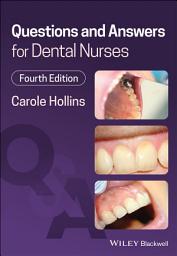 Icon image Questions and Answers for Dental Nurses: Edition 4