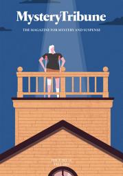 Icon image Mystery Tribune / Issue No11: Fall 2019