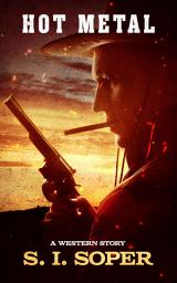 Icon image Hot Metal: A Western Story