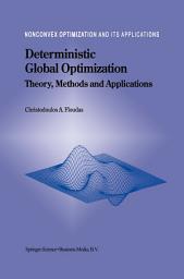 Icon image Deterministic Global Optimization: Theory, Methods and Applications