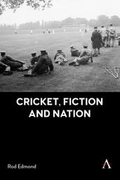 Icon image Cricket, Fiction and Nation