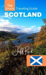 Icon image The Simple Traveling Guide: Scotland