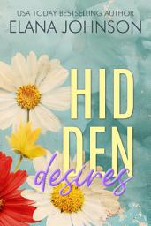 Icon image Hidden Desires: An Instalove Romantic Suspense