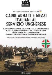Icon image Carri armati e mezzi italiani al servizio ungherese