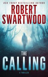 Icon image The Calling: A Supernatural Thriller