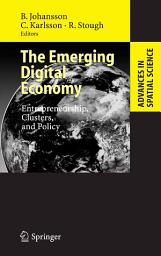 Icon image The Emerging Digital Economy: Entrepreneurship, Clusters, and Policy