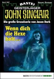 Icon image John Sinclair 1887: Wenn dich die Hexe holt ...