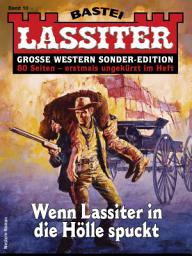 Icon image Lassiter Sonder-Edition 10: Wenn Lassiter in die Hölle spuckt