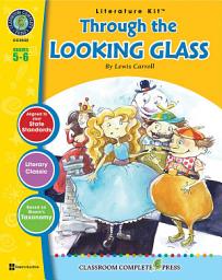 Icon image Through the Looking-Glass - Literature Kit Gr. 5-6