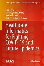 Icon image Healthcare Informatics for Fighting COVID-19 and Future Epidemics