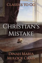 Icon image Christian's Mistake: Restored Classics to Go Edition