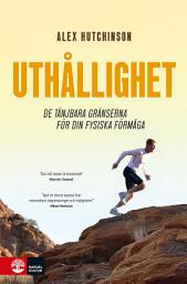 Icon image Uthållighet : de tänjbara gränserna för din fysiska förmåga