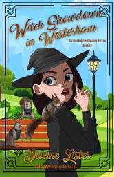 Icon image Witch Showdown in Westerham: A Paranormal Witch Cozy Mystery