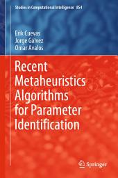 Icon image Recent Metaheuristics Algorithms for Parameter Identification