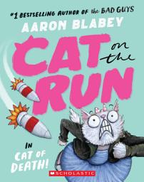 Icon image Cat on the Run in Cat of Death! (Cat on the Run #1) - From the Creator of The Bad Guys