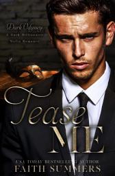 Icon image Tease Me: A Dark Billionaire Mafia Romance