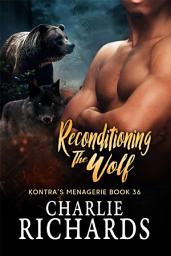 Icon image Reconditioning the Wolf: Kontra's Menagerie