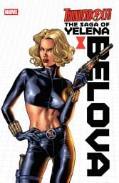 Icon image Thunderbolts: The Saga Of Yelena Belova
