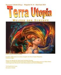 Icon image Terra Utopia Magazin Nr. 8: Mai / Juni 2016