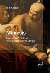 Icon image Mimesis: Dargestellte Wirklichkeit in der abendländischen Literatur, Ausgabe 12
