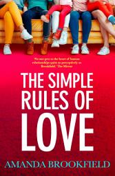 Icon image The Simple Rules of Love: A heartbreaking, emotional story of love and family from Amanda Brookfield