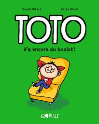 Icon image Toto BD, Tome 12: Y'a encore du boulot !
