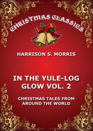 Icon image In The Yule Log Glow, Vol. 2