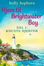 Icon image Hjem til Brightwater Bay 1: Knuste hjerter