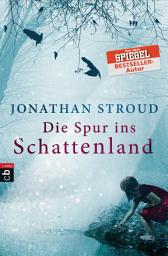 Icon image Die Spur ins Schattenland
