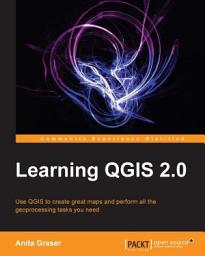 Icon image Learning QGIS 2.0: This book takes you through every stage you need to create superb maps using QGIS 2.0 ‚Äì from installation on your favorite OS to data editing and spatial analysis right through to designing your print maps.