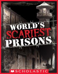 Icon image World's Scariest Prisons