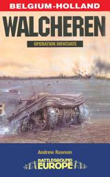 Icon image Walcheren: Operation Infatuate
