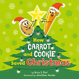 Icon image How Carrot and Cookie Saved Christmas