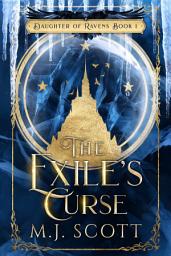 Icon image The Exile's Curse: A Romantic Fantasy Novel