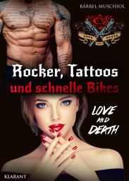 Icon image Rocker, Tattoos und schnelle Bikes. Love and Death: Rockerroman