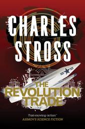 Icon image The Revolution Trade: A Merchant Princes Omnibus: The Revolution Business & The Trade of Queens